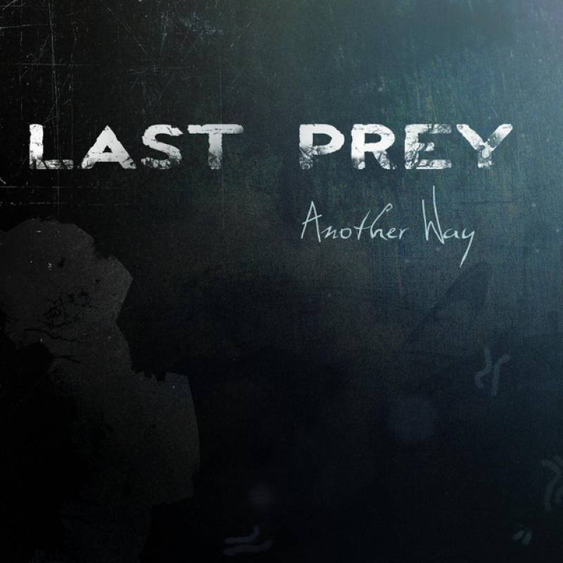chronique : Last Prey - Another way chronique Last Prey - Another way