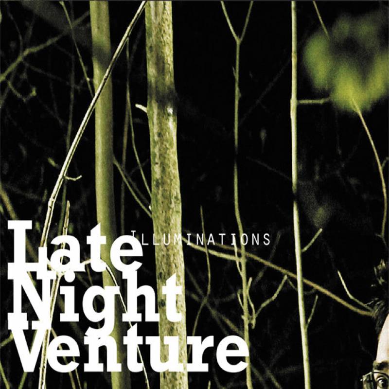 chronique Late Night Venture - Illuminations
