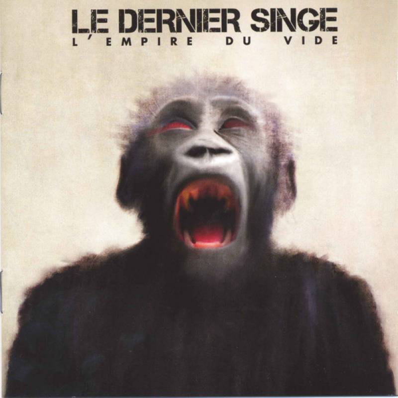 chronique : Le Dernier Singe - L'Empire Du Vide chronique Le Dernier Singe - L'Empire Du Vide
