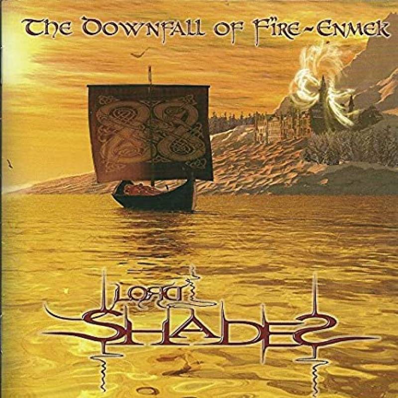 chronique Lord Shades - The Downfall Of Fire-Enmek