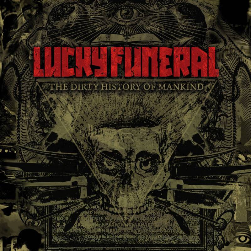 chronique Lucky Funeral - The Dirty History Of Mankind