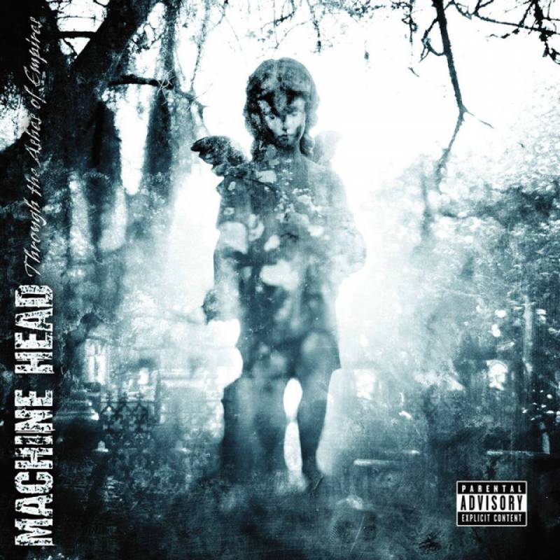 chronique Machine Head - Through The Ashes Of Empires