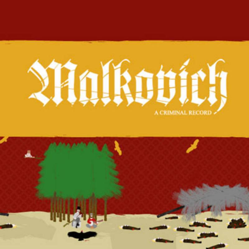 chronique Malkovich - A criminal record