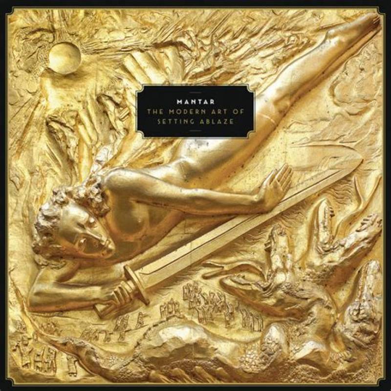 chronique Mantar - The Modern Art Of setting Ablaze