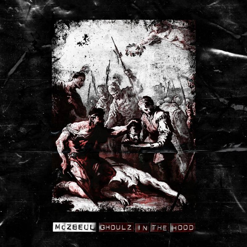 chronique : McZbeül - Ghoulz In The Hood chronique McZbeül - Ghoulz In The Hood
