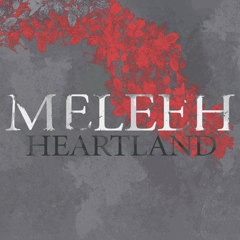 chronique : Meleeh - Heartland chronique Meleeh - Heartland