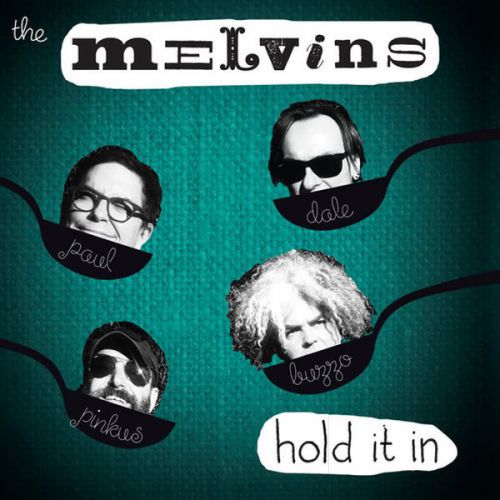 chronique Melvins - Hold It In