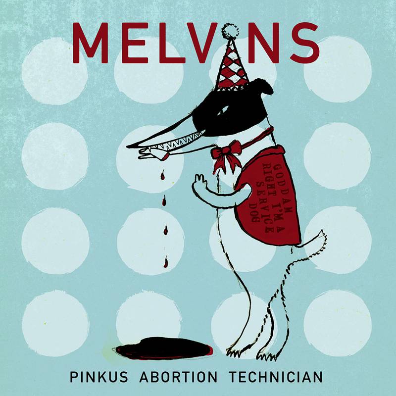 chronique Melvins - Pinkus Abortion Technician