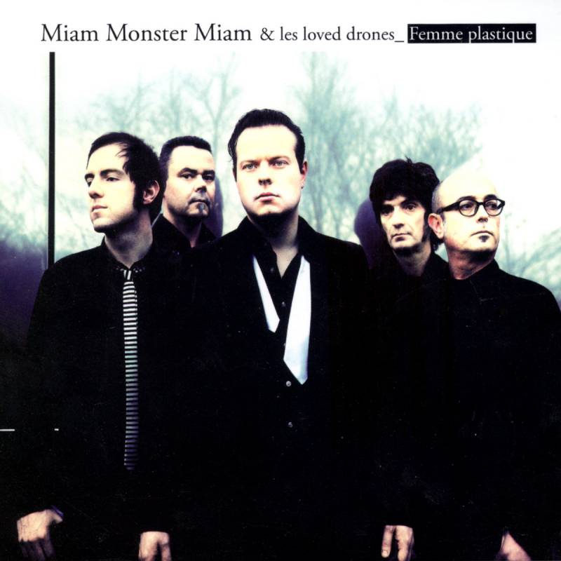 chronique : Miam Monster Miam & les Loved Drones - Femme Plastique chronique Miam Monster Miam & les Loved Drones - Femme Plastique