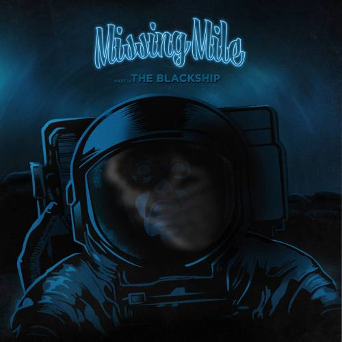 chronique Missing Mile - The Blackship