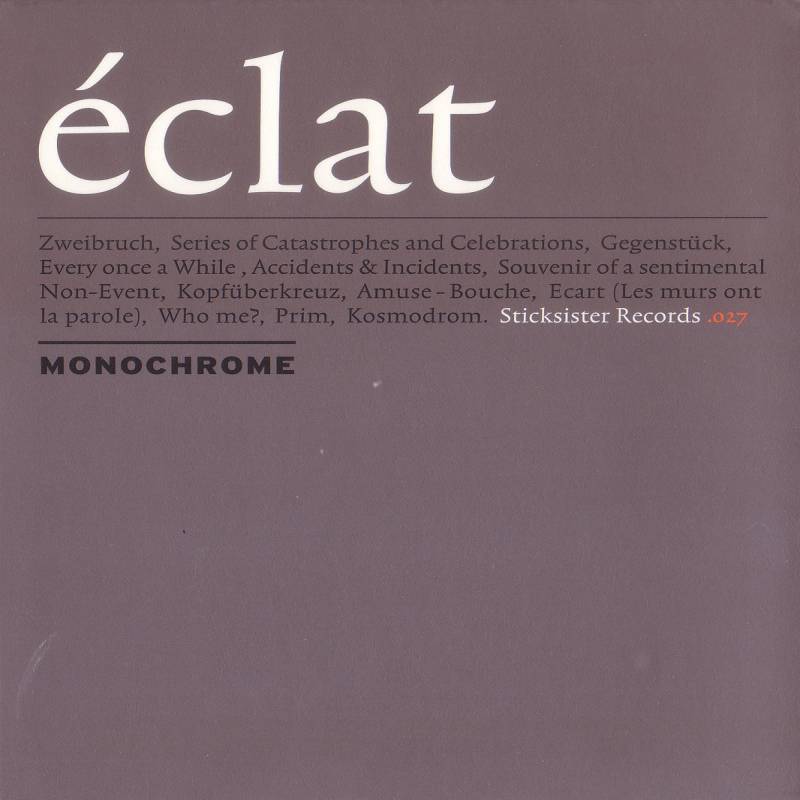 chronique Monochrome - Eclat