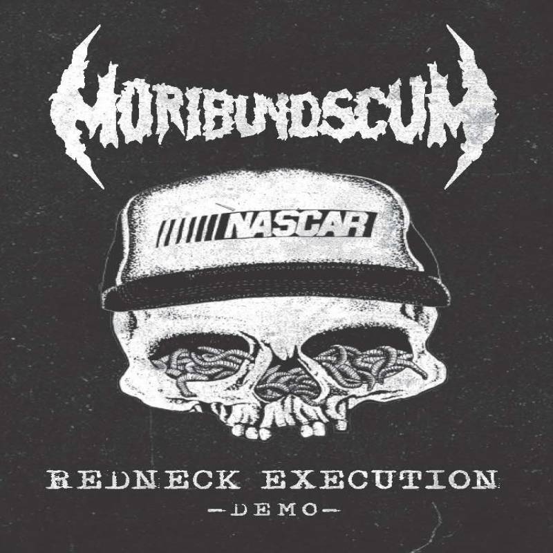 chronique Moribund Scum - Redneck Execution 