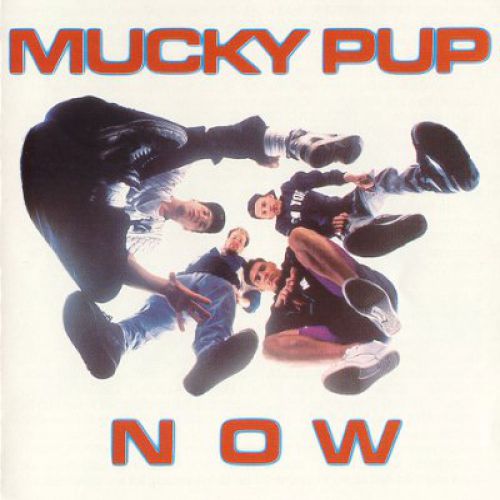 chronique Mucky Pup - Now