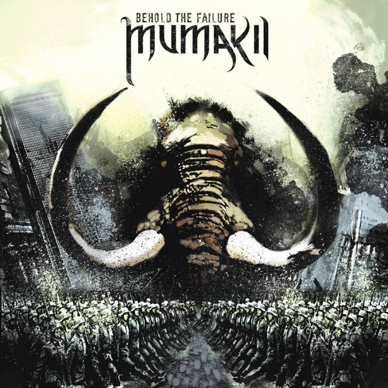 chronique : Mumakil - Behold the Failure chronique Mumakil - Behold the Failure