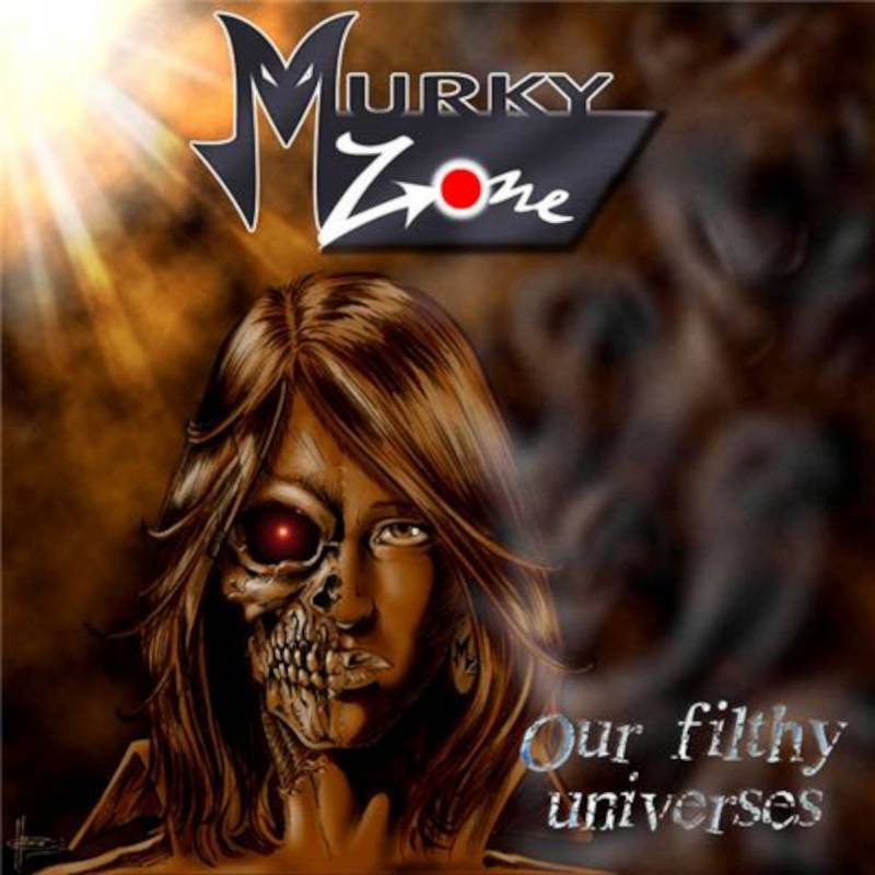 chronique Murky Zone - Our Filthy Universes