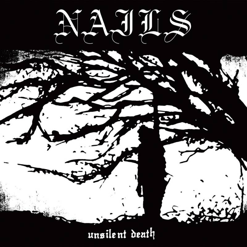 chronique : Nails - Unsilent Death chronique Nails - Unsilent Death
