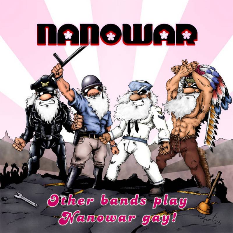chronique Nanowar Of Steel - Other Bands Play, Nanowar Gay!