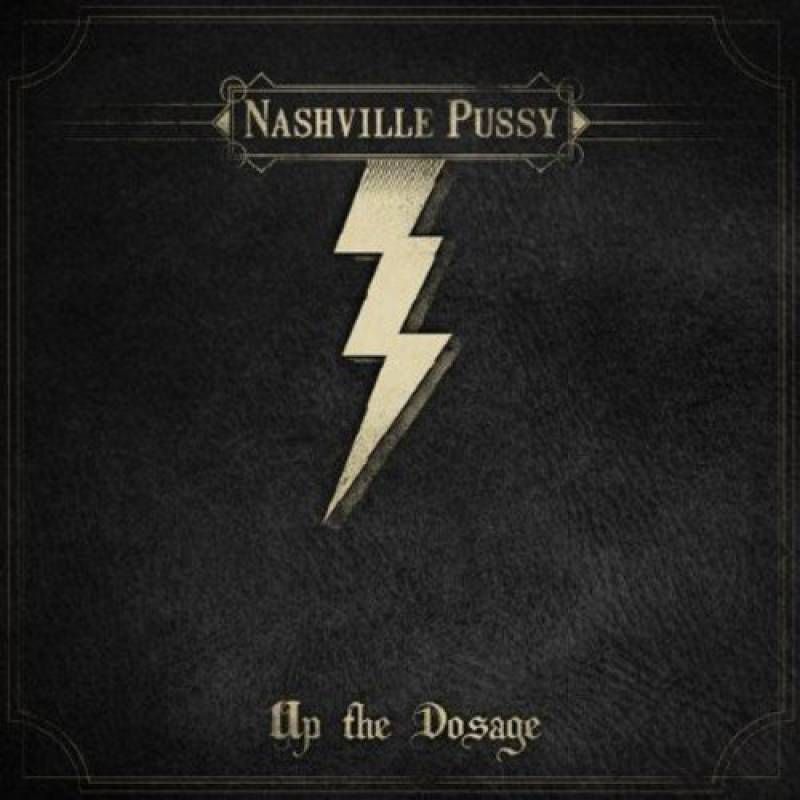 chronique : Nashville Pussy - Up The Dosage chronique Nashville Pussy - Up The Dosage