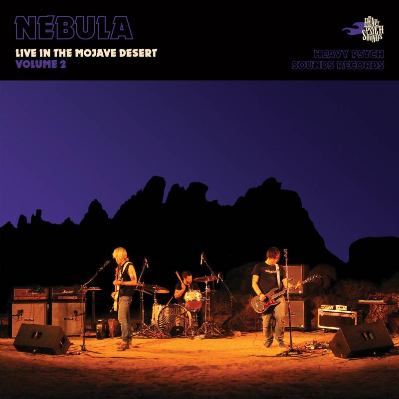 chronique : Nebula - Live in the Mojave Desert / Volume 2 chronique Nebula - Live in the Mojave Desert / Volume 2