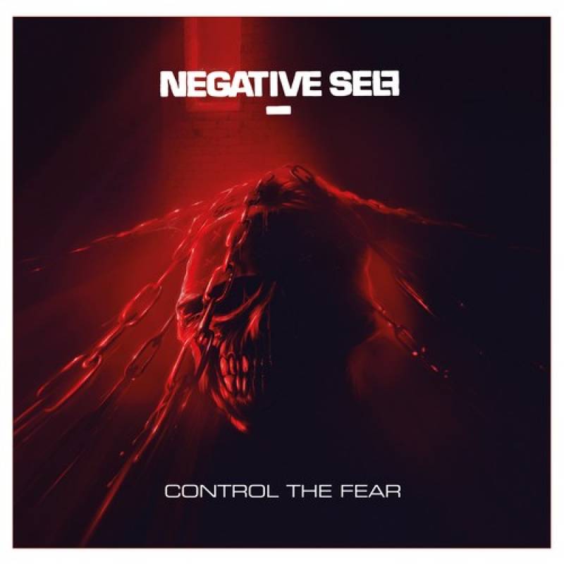 chronique Negative Self - Control The Fear