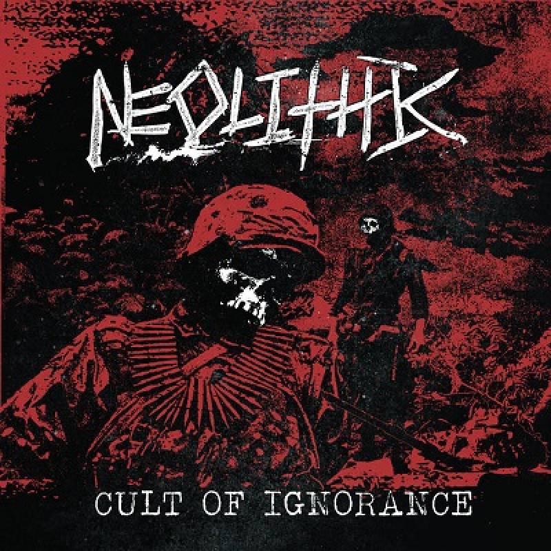 chronique Neolithic - Cult Of Ignorance