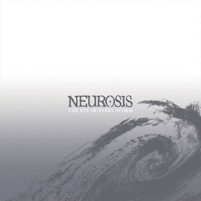 chronique : Neurosis - The Eye Of Every Storm chronique Neurosis - The Eye Of Every Storm