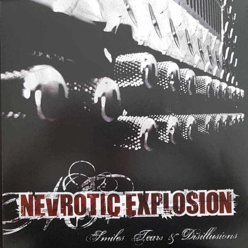 chronique Nevrotic Explosion - Smiles, Tears & Disillusions
