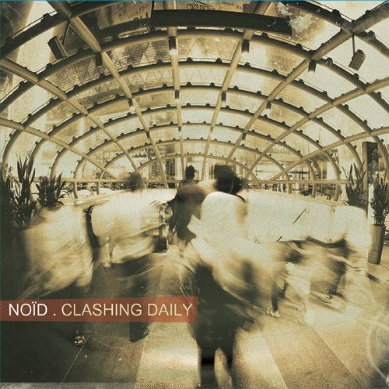 chronique Noïd - Clashing Daily