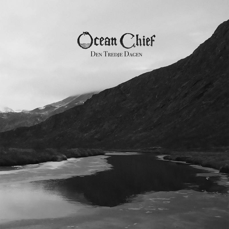 chronique : Ocean Chief - Den Tredje Dagen chronique Ocean Chief - Den Tredje Dagen