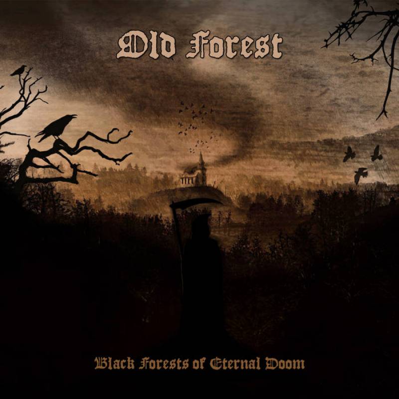 chronique Old Forest - Black Forests of Eternal Doom