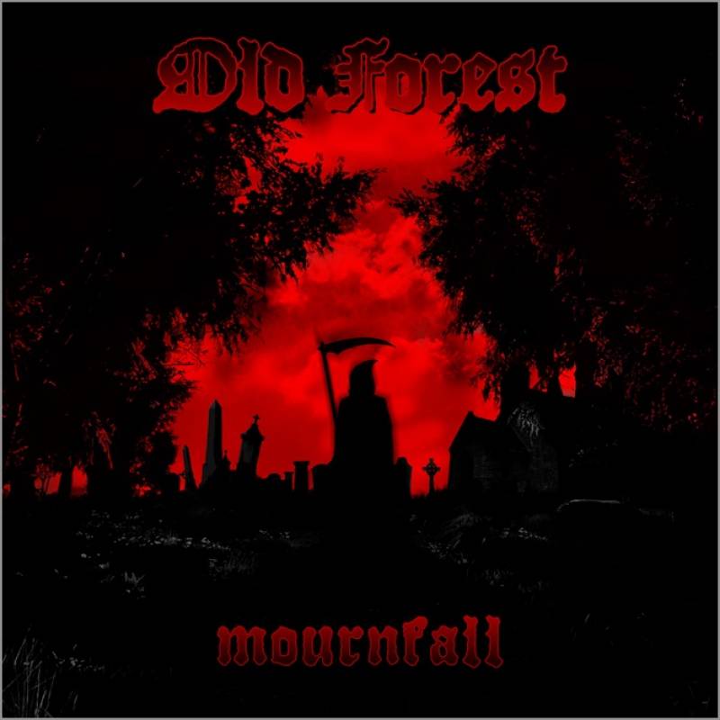chronique Old Forest - Mournfall
