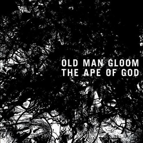 chronique : Old Man Gloom - the ape of god I chronique Old Man Gloom - the ape of god I