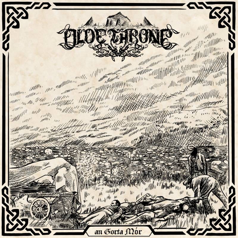chronique Olde Throne - an Gorta Mór