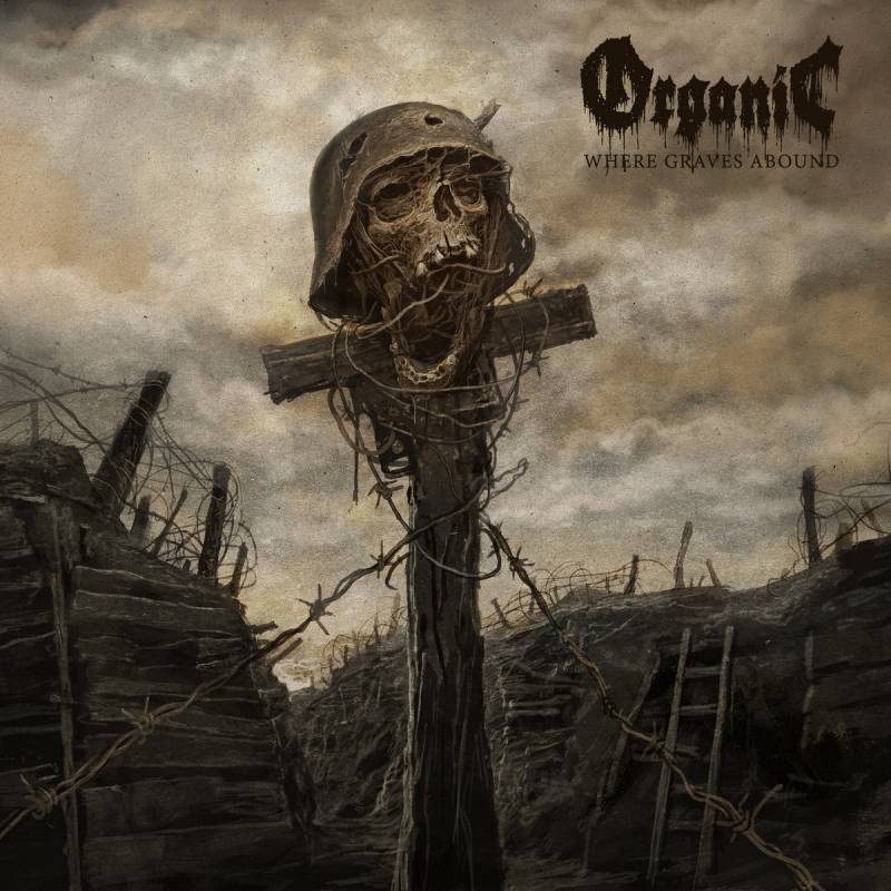 chronique : Organic - Where Graves Abound chronique Organic - Where Graves Abound
