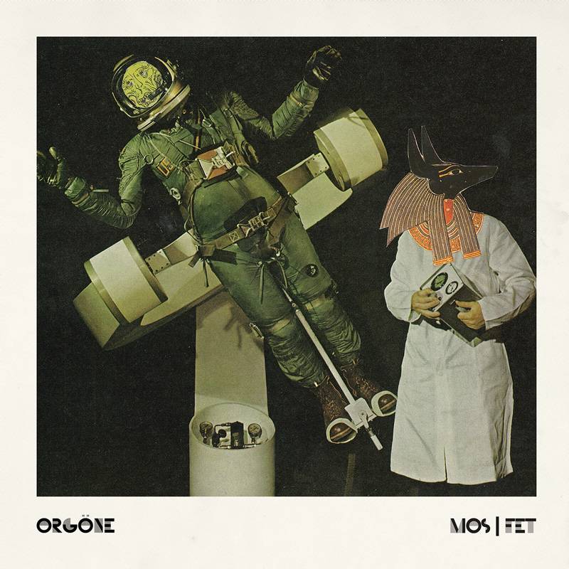 chronique : Orgöne - Mos/Fet chronique Orgöne - Mos/Fet