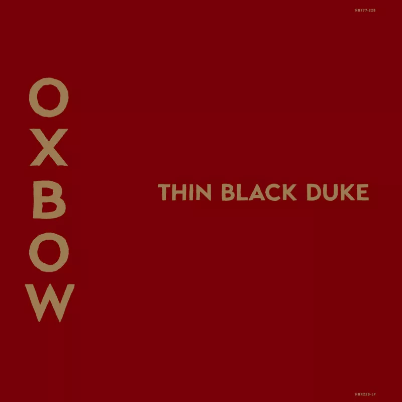chronique : Oxbow - Thin Black Duke chronique Oxbow - Thin Black Duke