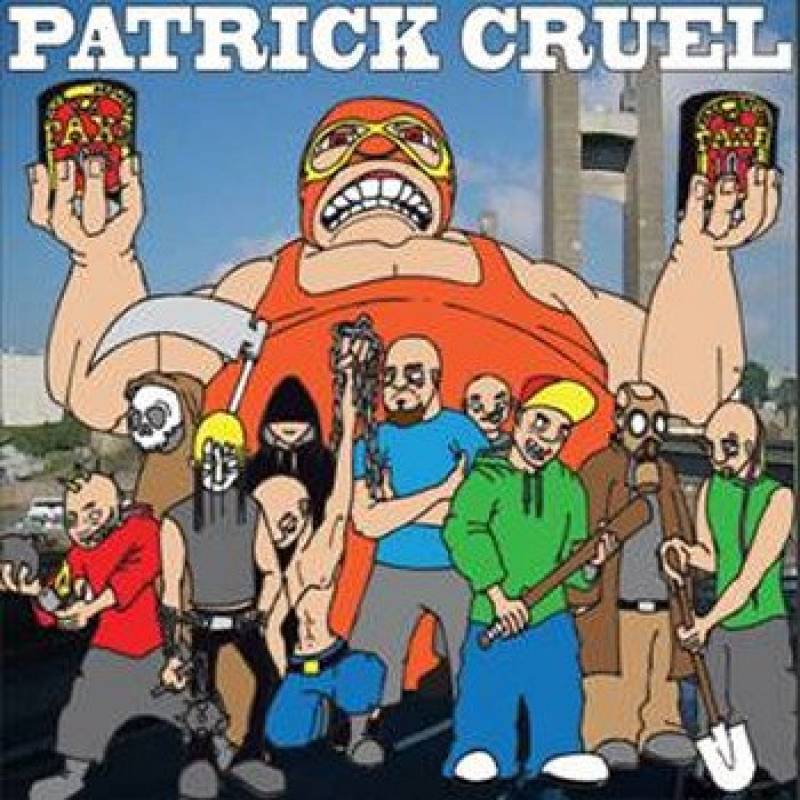 chronique Patrick Cruel - Patrick Cruel