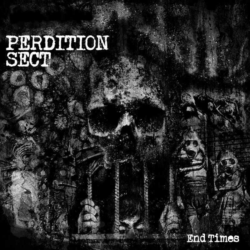 chronique : Perdition Sect - End Times chronique Perdition Sect - End Times
