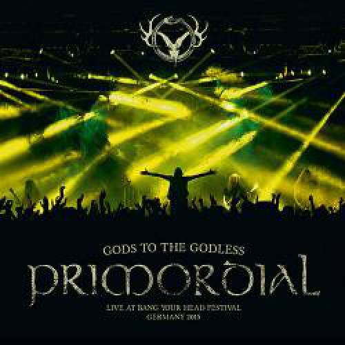 chronique Primordial - Gods to the Godless (Live at Bang Your Head Festival Germany 2015)