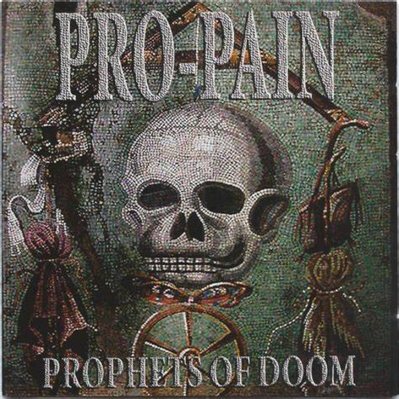 chronique Pro-pain - Prophets Of Doom
