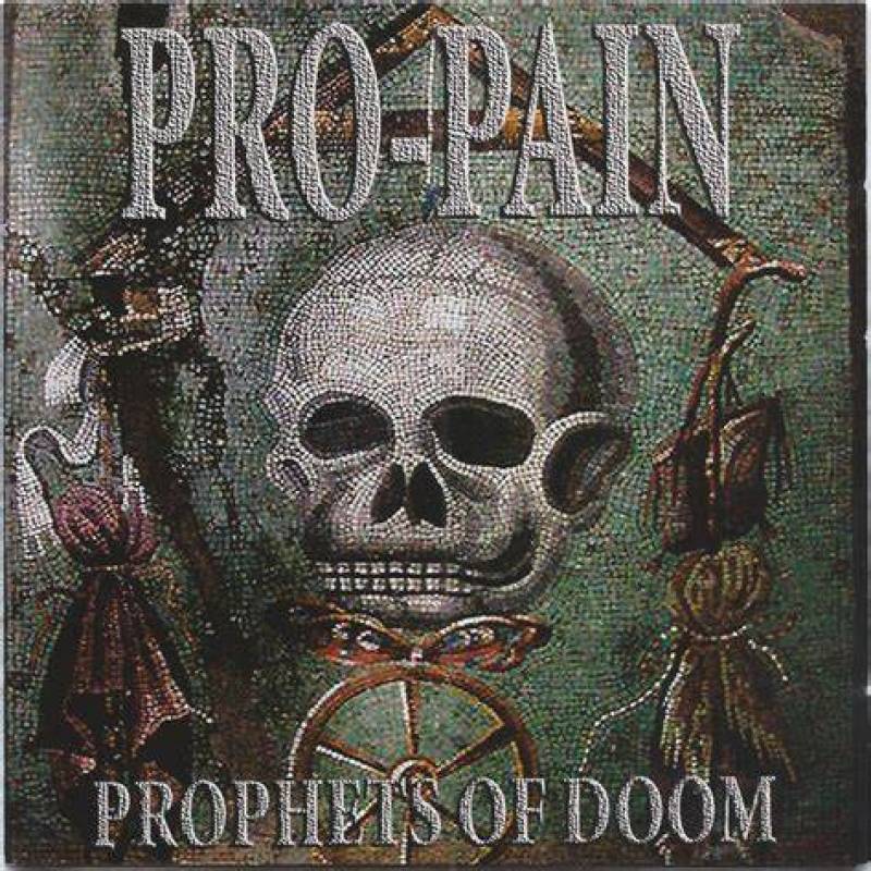 chronique : Pro-pain - Prophets Of Doom chronique Pro-pain - Prophets Of Doom