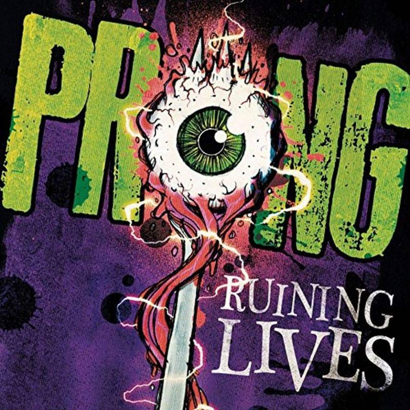 chronique Prong - Ruining Lives