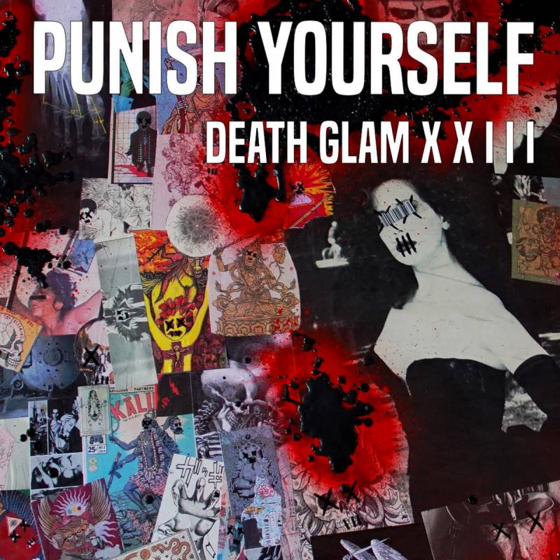 chronique Punish Yourself - DEATH GLAM X X I I I