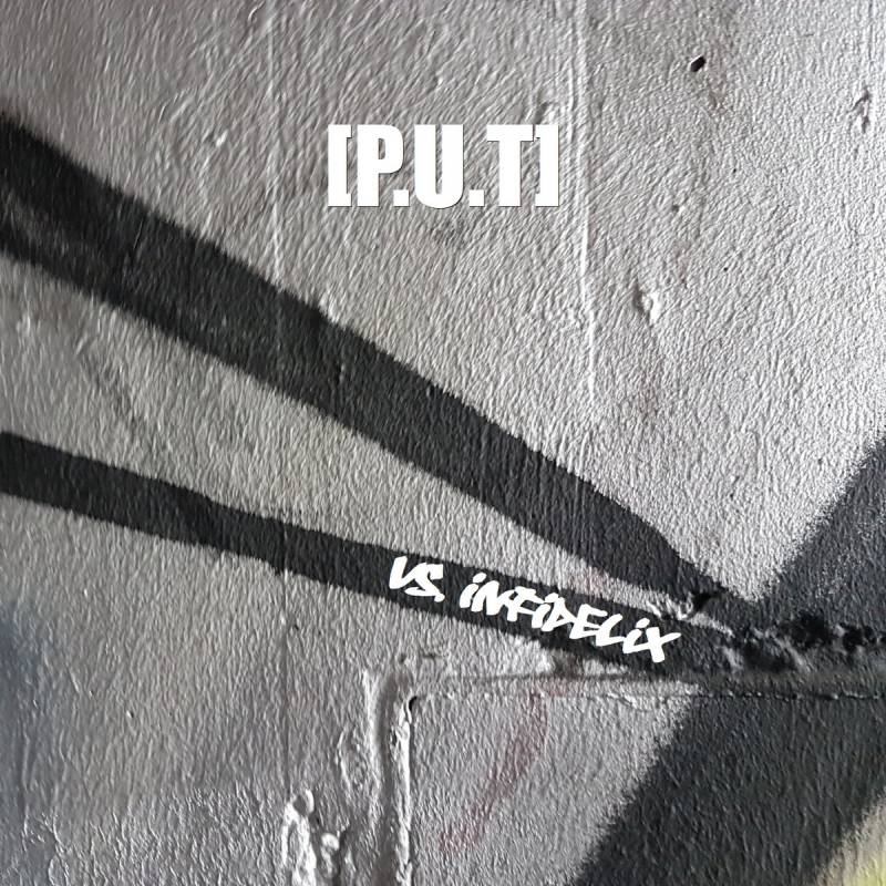 chronique [p.u.t] + Infidelix - vs