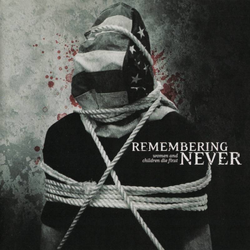 chronique Remembering Never - Women and children die first