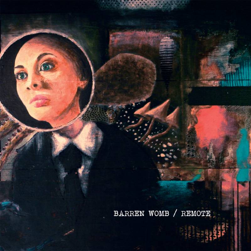 chronique : Remote + Barren Womb - split chronique Remote + Barren Womb - split