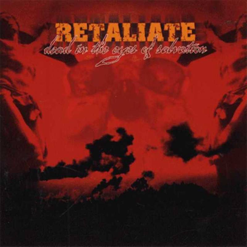 chronique Retaliate - Dead in the eyes of salvation