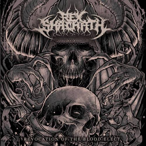 chronique : Rex Shachath - Revocation of the blood elect chronique Rex Shachath - Revocation of the blood elect