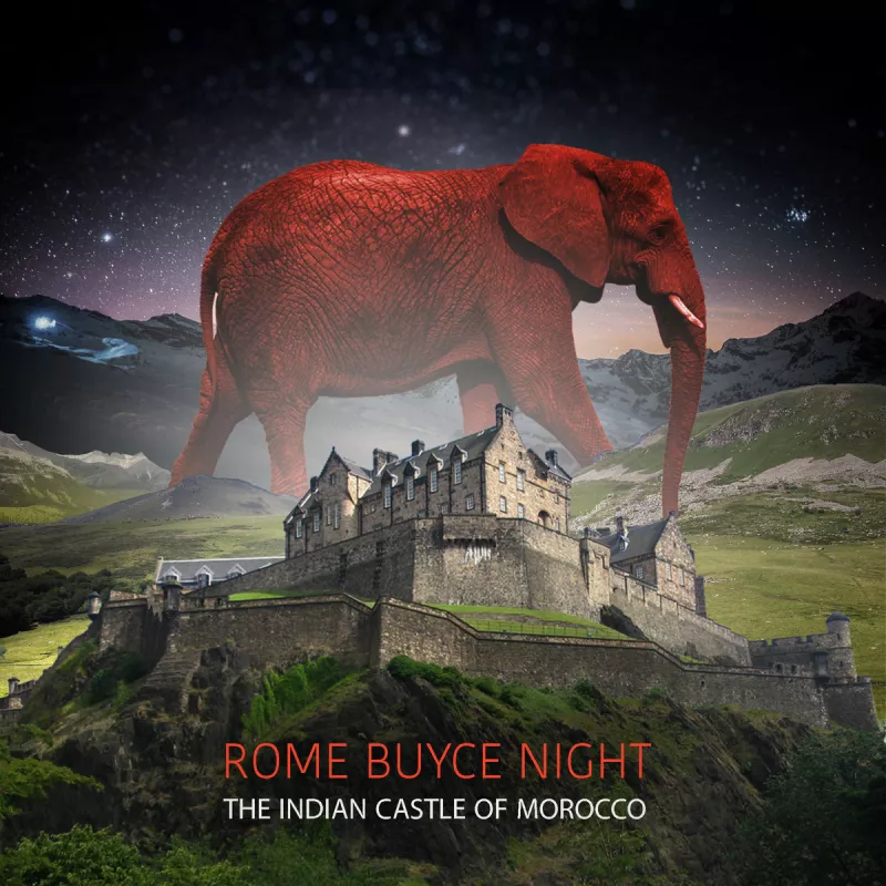 chronique : Rome Buyce Night - The Indian Castle of Morocco chronique Rome Buyce Night - The Indian Castle of Morocco