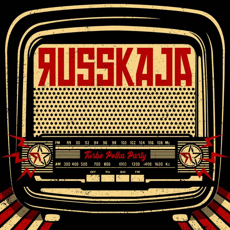 chronique : Russkaja - Turbo Polka Party chronique Russkaja - Turbo Polka Party
